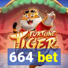 664 bet